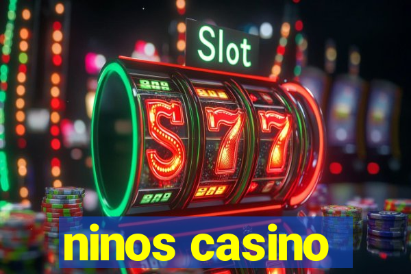 ninos casino